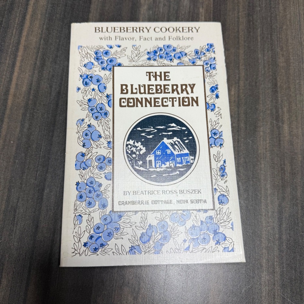 The Blueberry Connection Cookery‎ Cookbook Beatrice Ross Buszek 1980